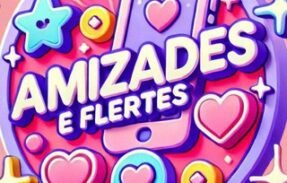 Amizades e Flertes
